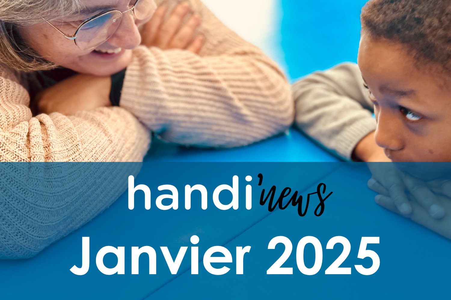 Handi'news - Janvier 2025